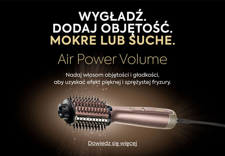 AIR POWER VOLUME - Nadaj włosom objętości i gładkości, aby uzyskać efekt pięknej i sprężystej fryzury.